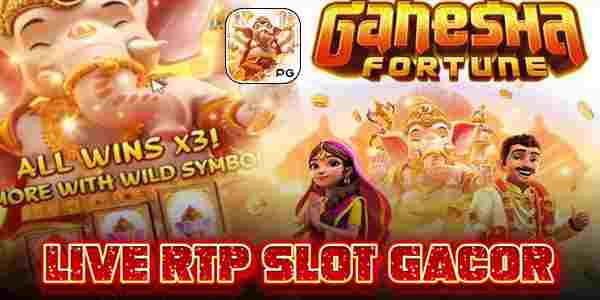 Bocoran Link Live RTP Slot Gacor Maxwin Tertinggi Ganesha Fortune